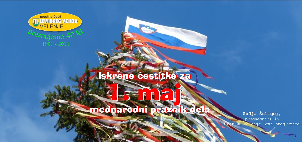 Prvi MAJ 2021 - iskrene čestitke za mednarodni praznik dela